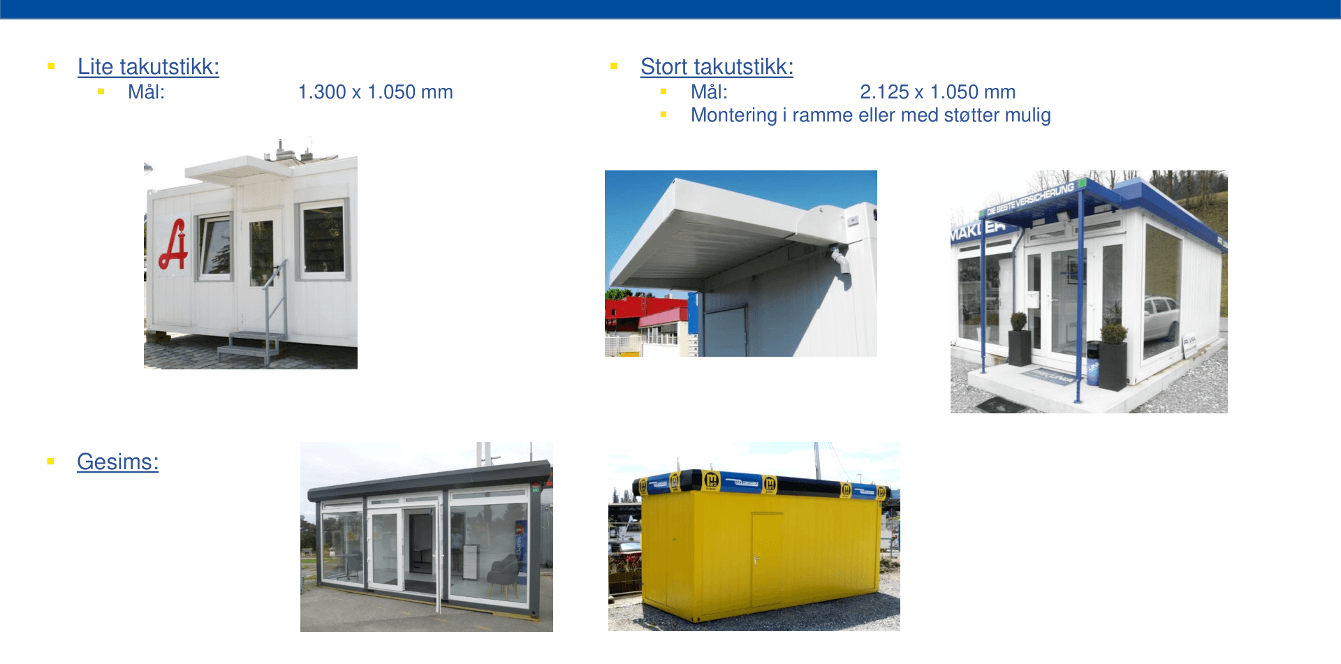 Takutstikk og gesims